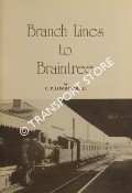 Branch Lines to Braintree by LOMBARDELLI, C.P.
